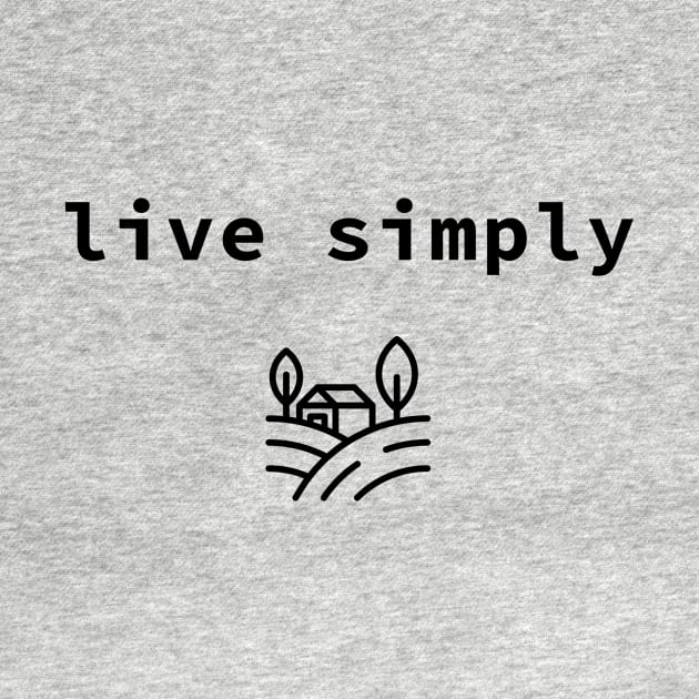 live simply by sloganeerer